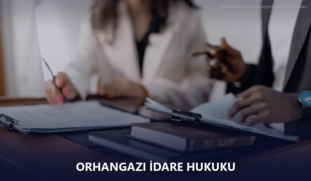 Orhangazi İdare Hukuku