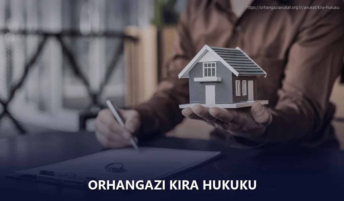 Orhangazi Kira Hukuku