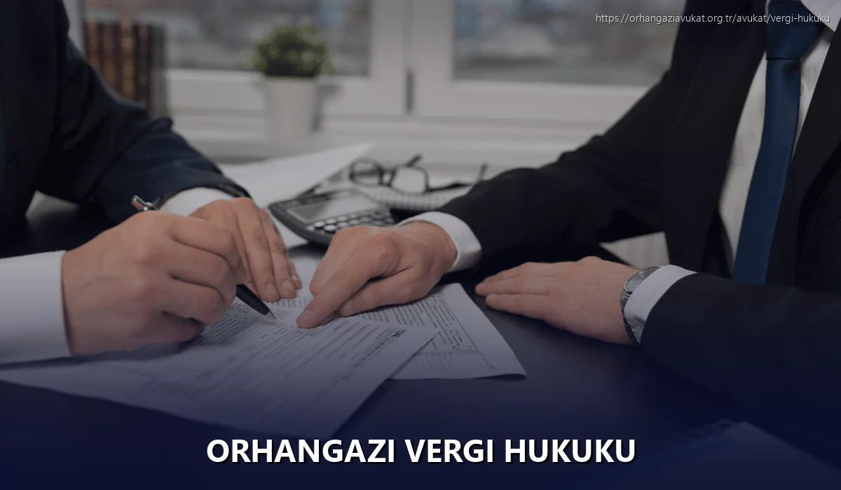 Orhangazi Vergi Hukuku
